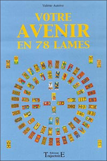 Votre avenir en 78 lames