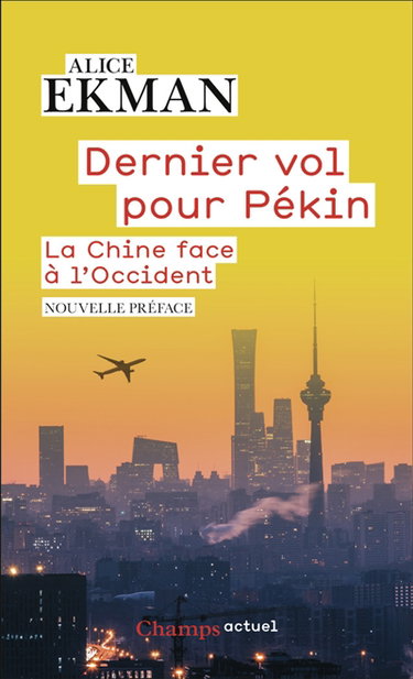 Couverture de Dernier vol pour Pékin : la Chine face à l'Occident