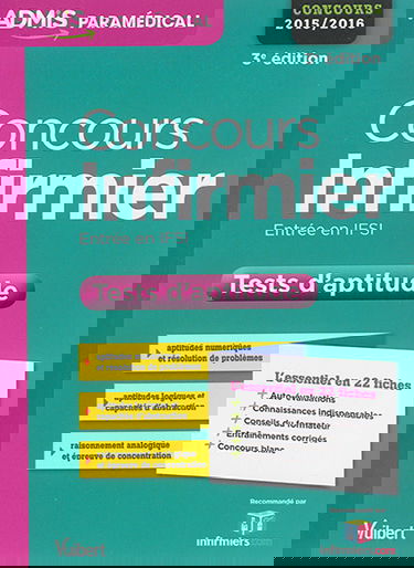 Concours infirmier : tests d'aptitude : entrée en IFSI, concours 2015-2016