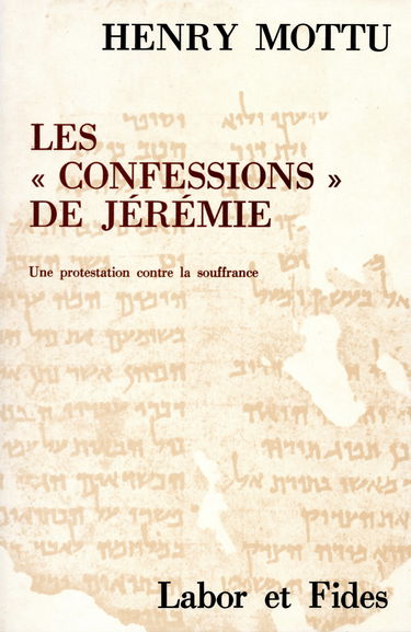 Les Confessions de Jérémie : une protestation contre la souffrance