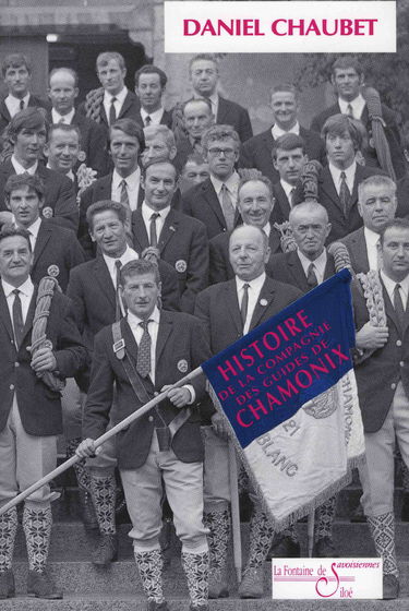 Histoire de la Compagnie des guides de Chamonix