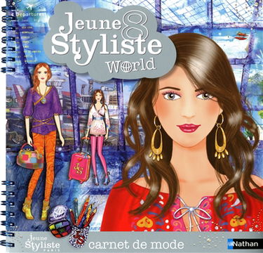 Jeune styliste : carnet de mode. Vol. 8. World