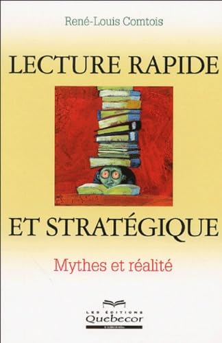 Lecture rapide et stratégique: Mythes et réalité