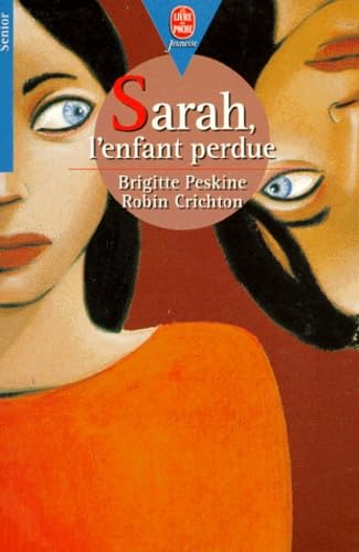 Poche jeunesse : mon bel oranger ; Sarah, l'enfant perdue
