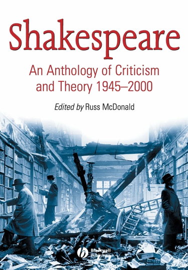 Couverture de Shakespeare: An Anthology of Criticism and Theory, 1945-2000
