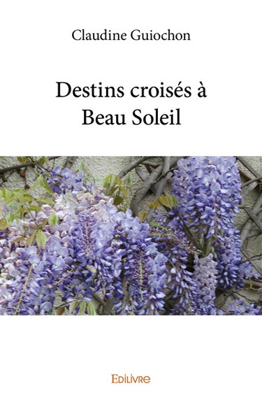Destins croisés à beau soleil