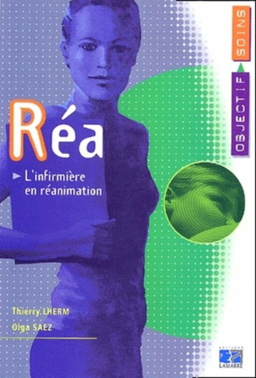 Réa, l'infirmière en réanimation