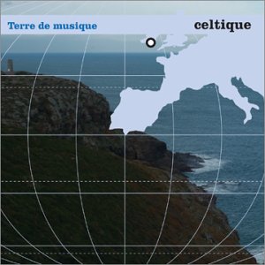 Couverture de Terre de musique - Celtique par Various