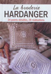 La broderie Hardanger : 24 points détaillés, 28 réalisations