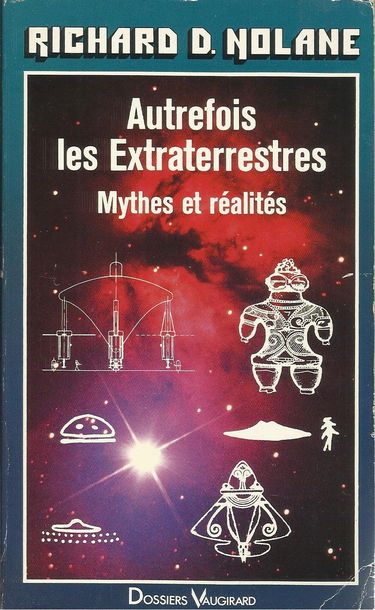 Autrefois les extraterrestres : mythes et réalités