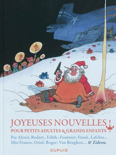 Joyeuses nouvelles ! : pour petits adultes & grands enfants