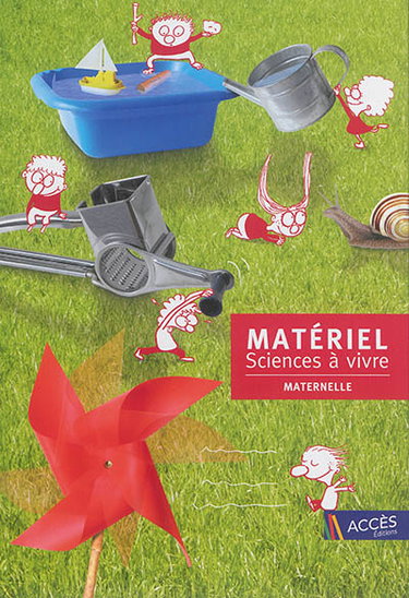Couverture de Matériel Sciences à vivre : maternelle