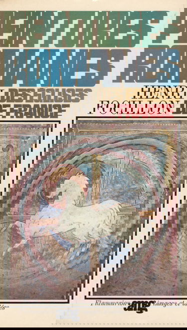 Henri Focillon. Peintures romanes des églises de France : Nouvelle édition. Photos de Pierre Devinoy