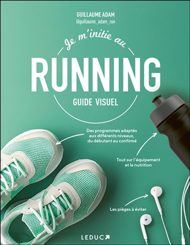 Couverture de Je m'initie au running : guide visuel