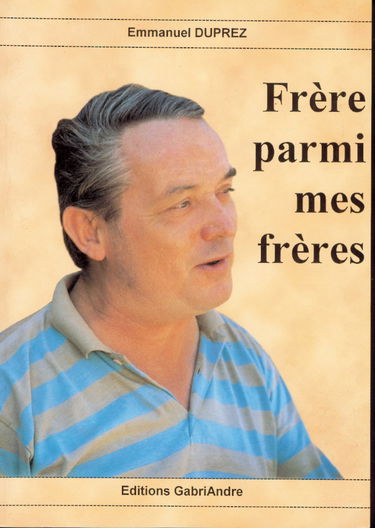 Frère parmi mes frères