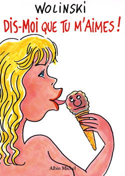 Dis-moi que tu m'aimes