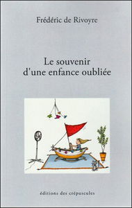 Le souvenir d'une enfance oubliée