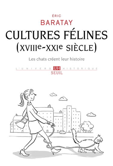 Cultures félines (XVIIIe-XXIe siècle) : les chats créent leur histoire