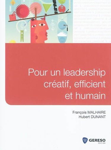 Pour un leadership créatif, efficient et humain