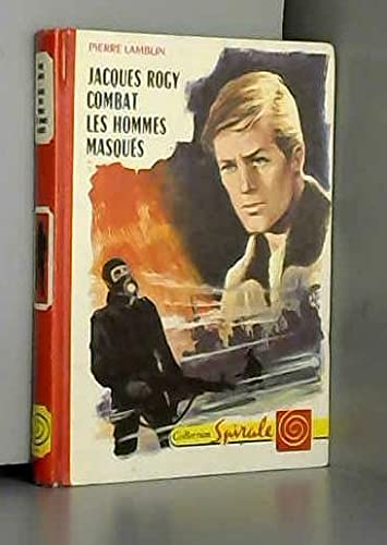 Couverture de Jacques Rogy combat les hommes masqués