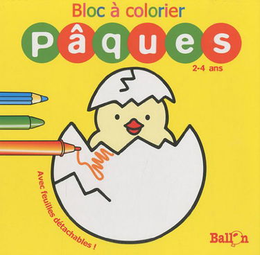 Bloc à colorier : Pâques: 2-4 ans