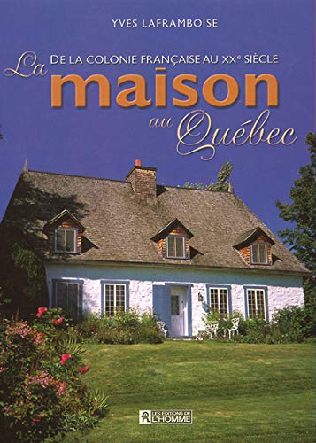 Maison au quebec