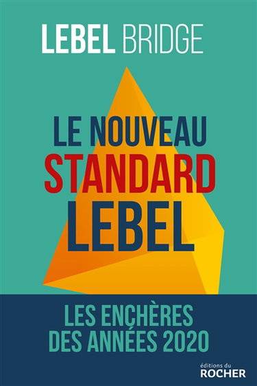 Le nouveau standard Lebel : les enchères des années 2020