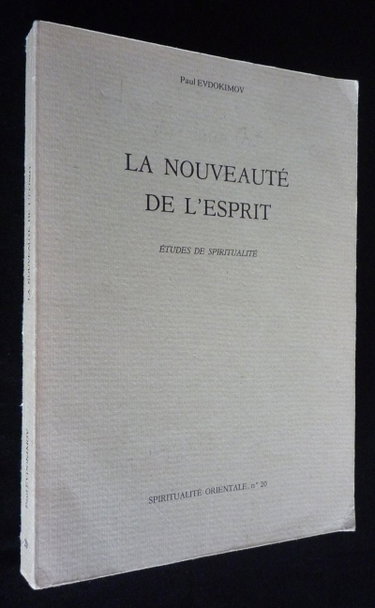 Couverture de La Nouveauté de l'Esprit : Etudes de spiritualité par Paul Evdokimov
