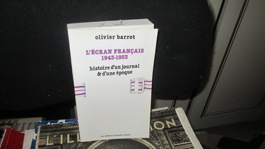 Couverture de L'Écran français: 1943-1953, histoire d'un journal et d'une époque par Olivier Barrot