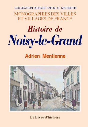 Histoire de Noisy-le-Grand - domaine royal du temps des Mérovingiens, devenu ensuite sous la domination des moines Saint-Martin