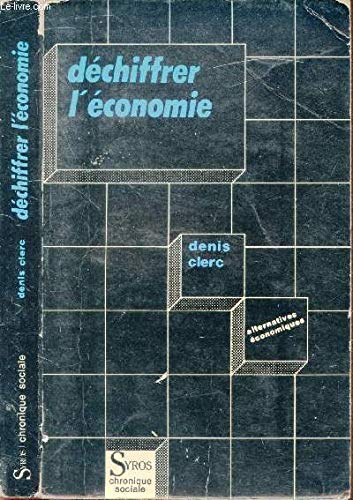 Dechiffrer l'économie