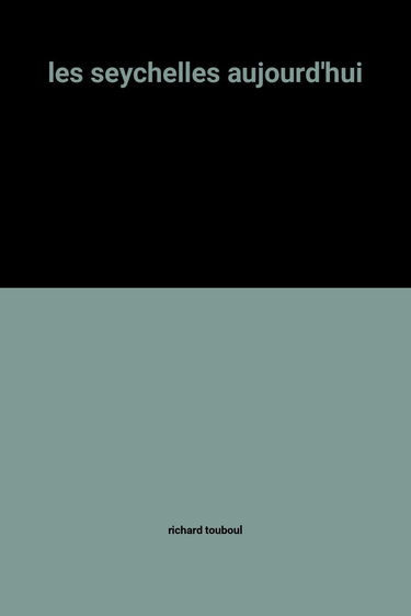 les seychelles aujourd'hui