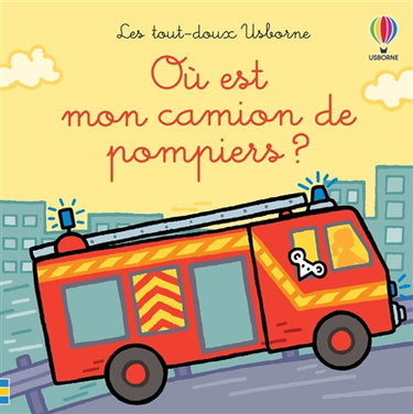 Couverture de Où est mon camion de pompiers ?