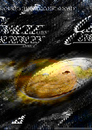 Le cénacle des consciences: Livre 2