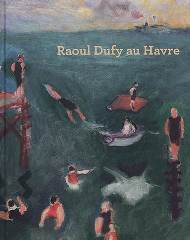 Couverture de Raoul Dufy au Havre
