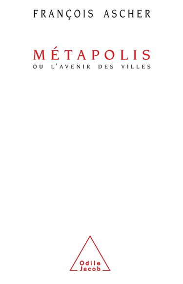 Métapolis ou L'avenir des villes