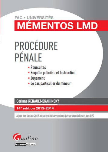 Procédure pénale : poursuites, enquête policière et instruction, jugement, le cas particulier du mineur