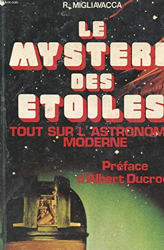 Le Mystère des étoiles : Tout sur l'astronomie moderne