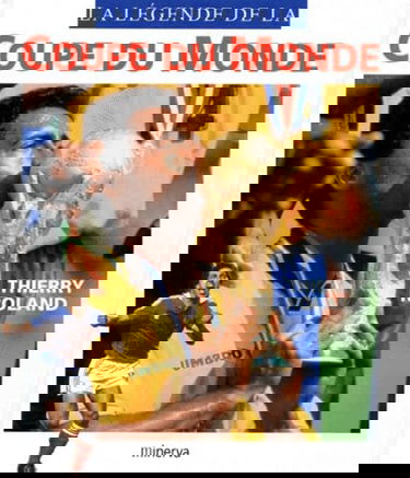 La légende de la coupe du monde de football