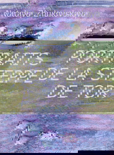 Portraits de la steppe de Tor