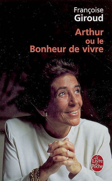 Arthur ou Le bonheur de vivre