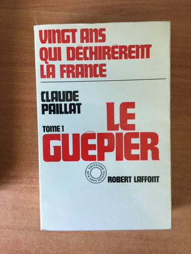 Couverture de Vingt ans qui dechirerent la france, tome i, le guepier