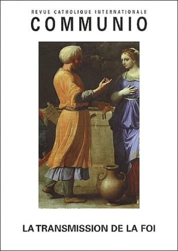 Communio, n° 156. La transmission de la foi
