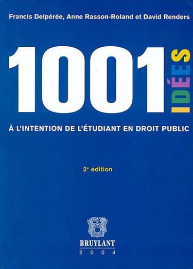 Mille et une idées à l'intention de l'étudiant en droit public
