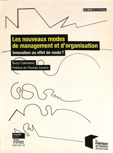Les nouveaux modes de management et d'organisation : innovation ou effet de mode ?