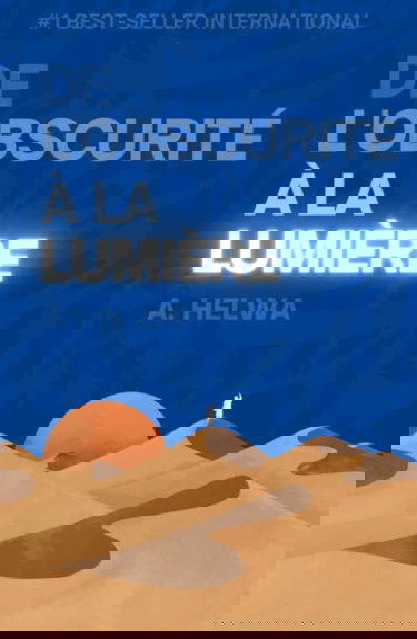 De l’obscurité à la lumière: Réflexions poétiques inspirées des enseignements de l'Islam