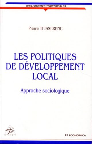 Les Politiques De Developpement Local. Approche Sociologique