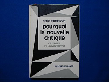 Couverture de Pourquoi la nouvelle critique; critique et objecti