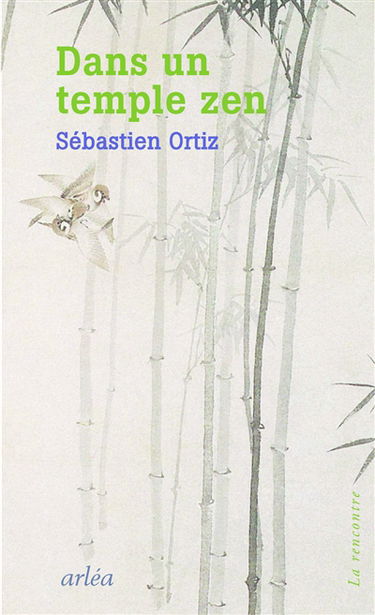 Dans un temple zen : rencontre avec Guillaume Apollinaire