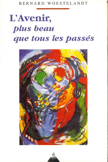 L'avenir, plus beau que tous les passés